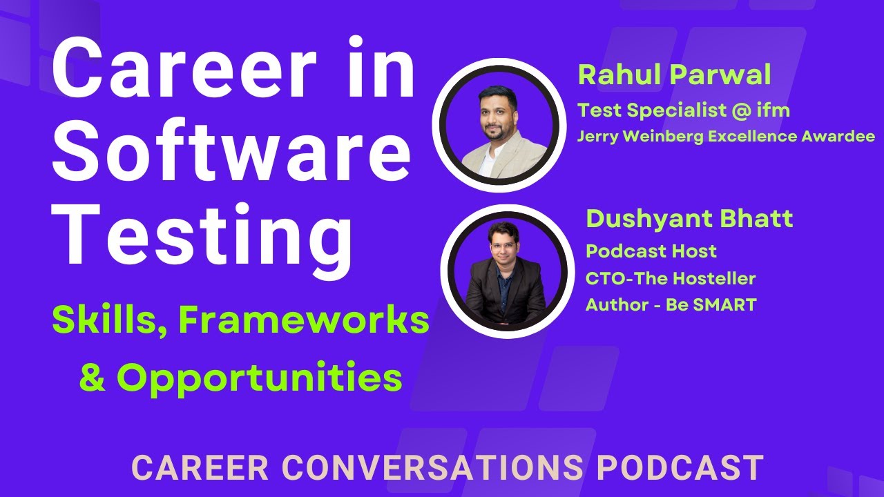Career in Software Testing with rahul parwal hosted by dushyant bhatt