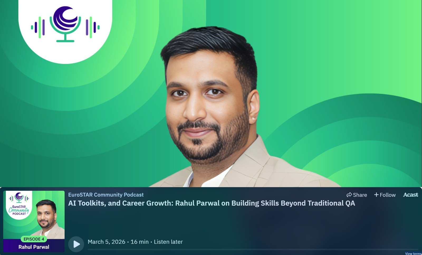 Rahul Parwal on the EuroSTAR Community Podcast, Episode 4: AI Toolkits and Career Growth